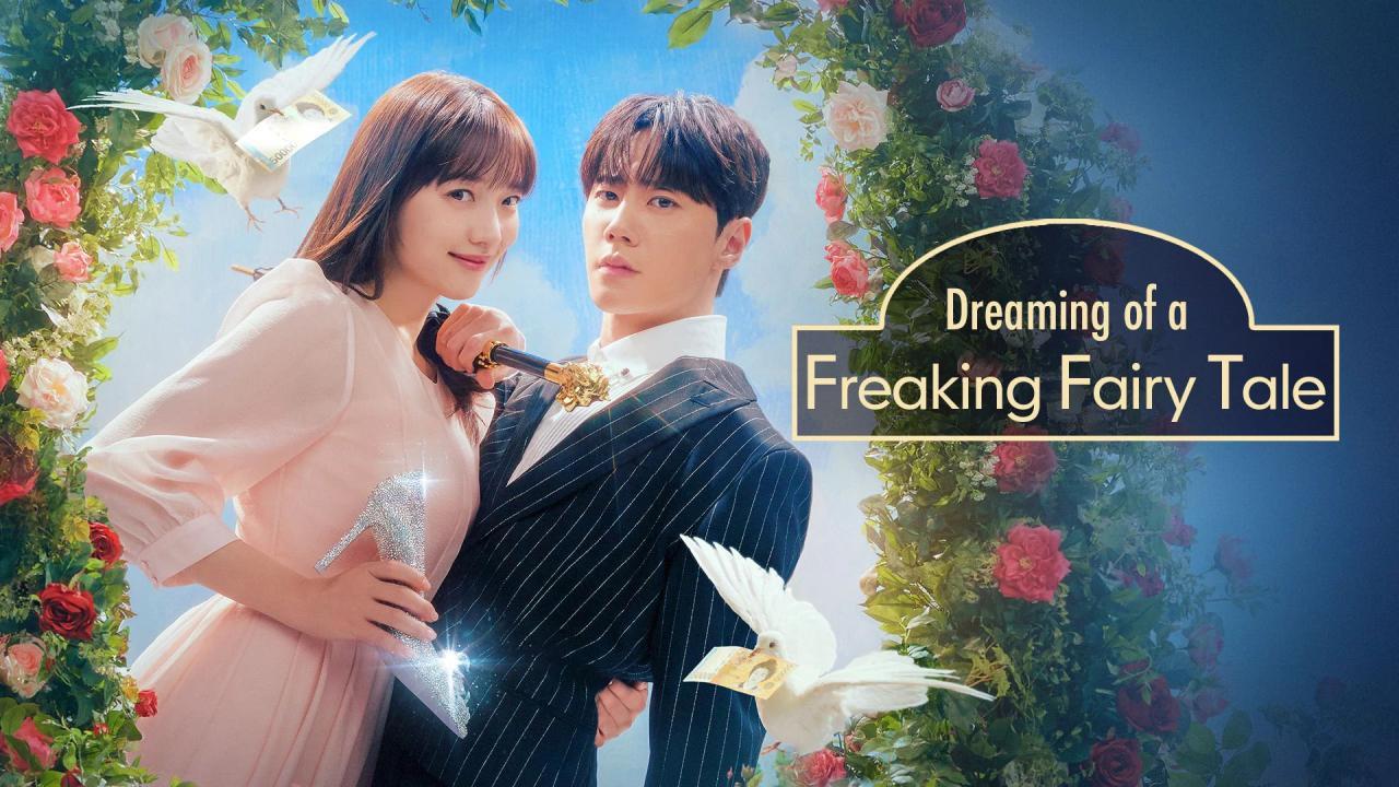 مسلسل Dreaming of a Freaking Fairy Tale الحلقة 7 السابعة مترجمة