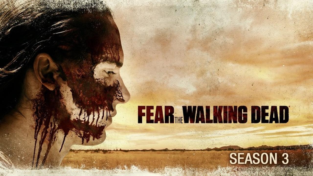 مسلسل Fear the Walking Dead الموسم الثالث الحلقة 6 السادسة مترجمة